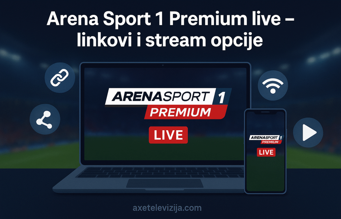 arena sport 1 premium live linkovi i stream opcije
