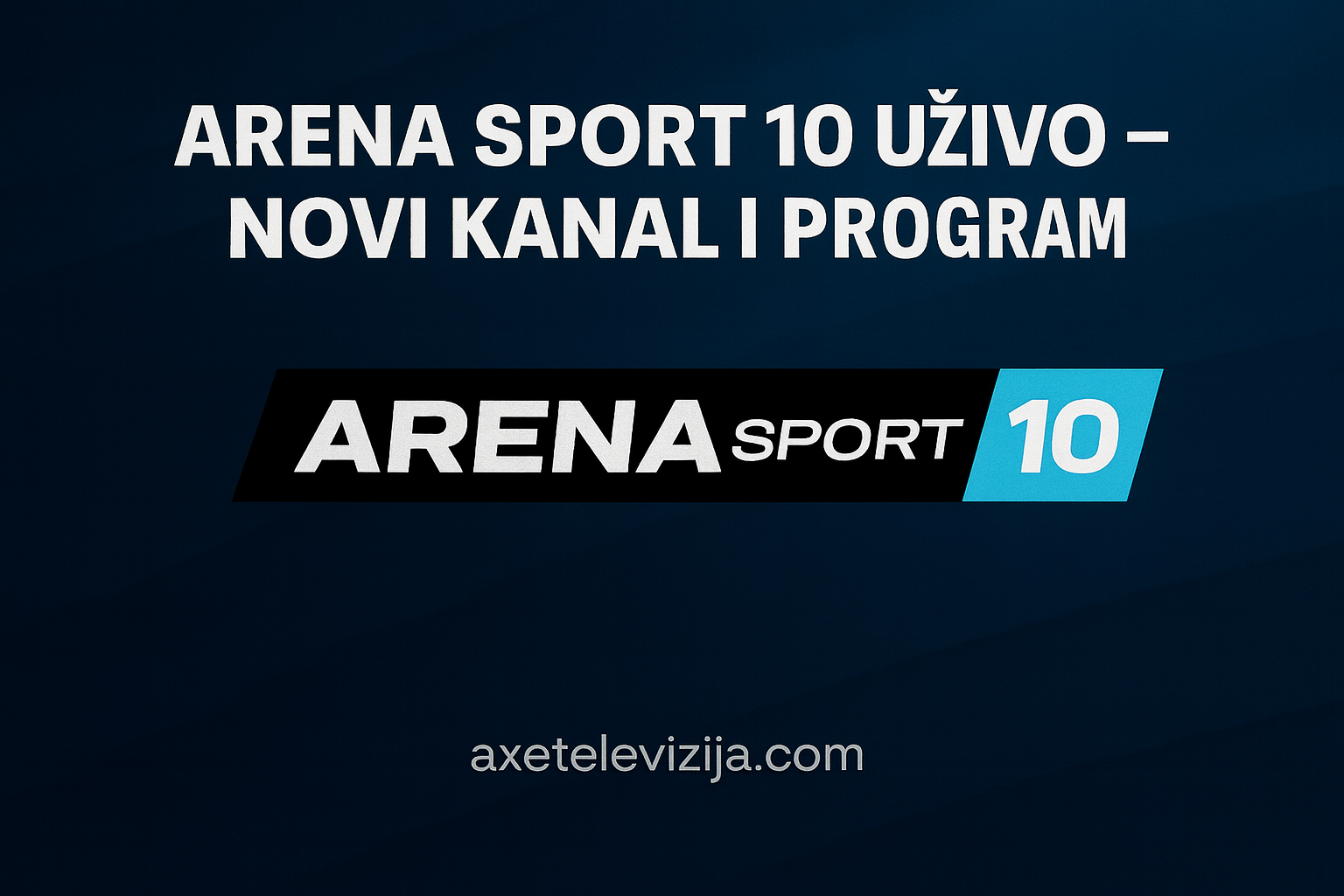 arena sport 10 uzivo novi kanal i program