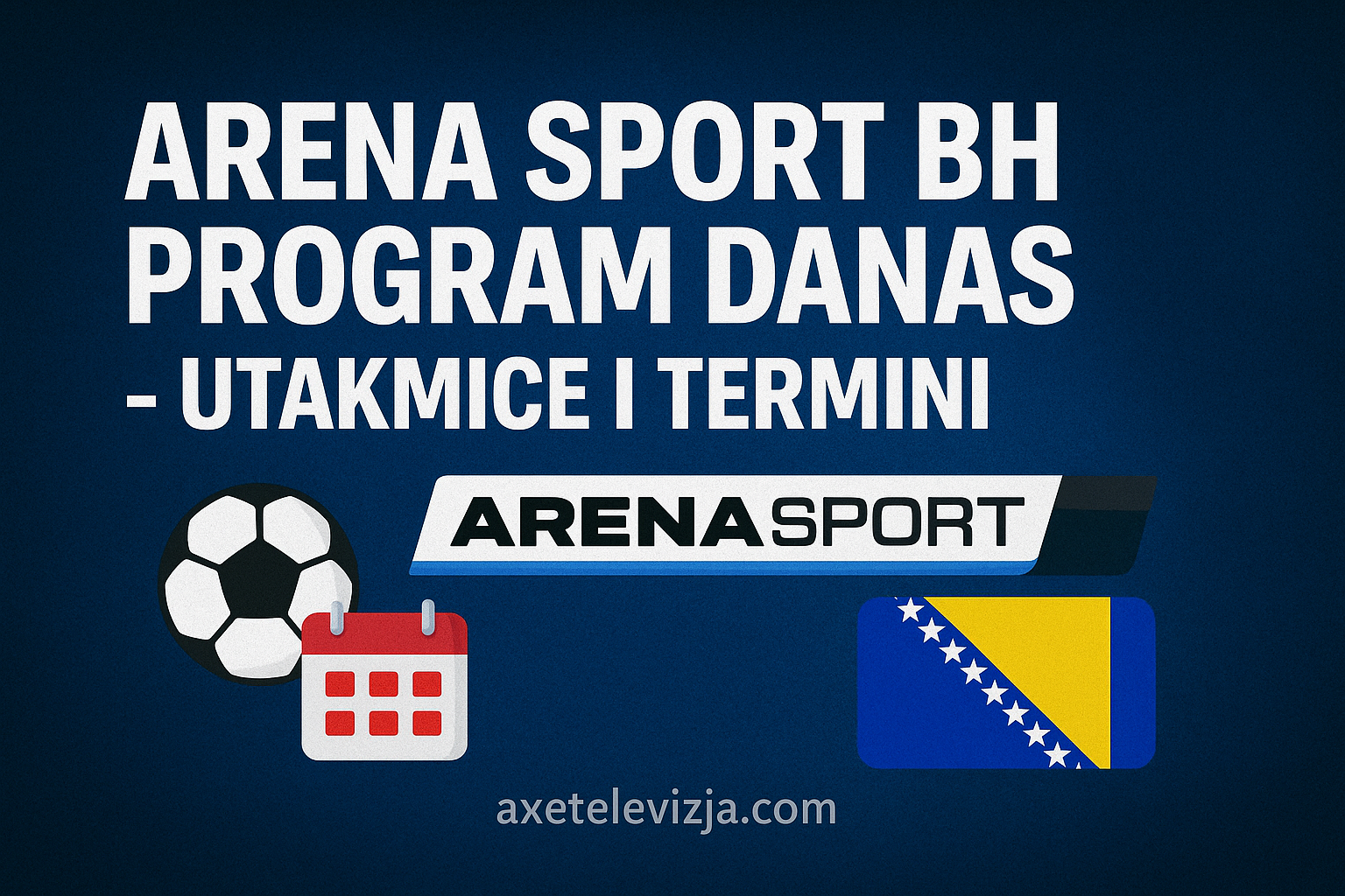 arena sport bh danas utakmice i termini