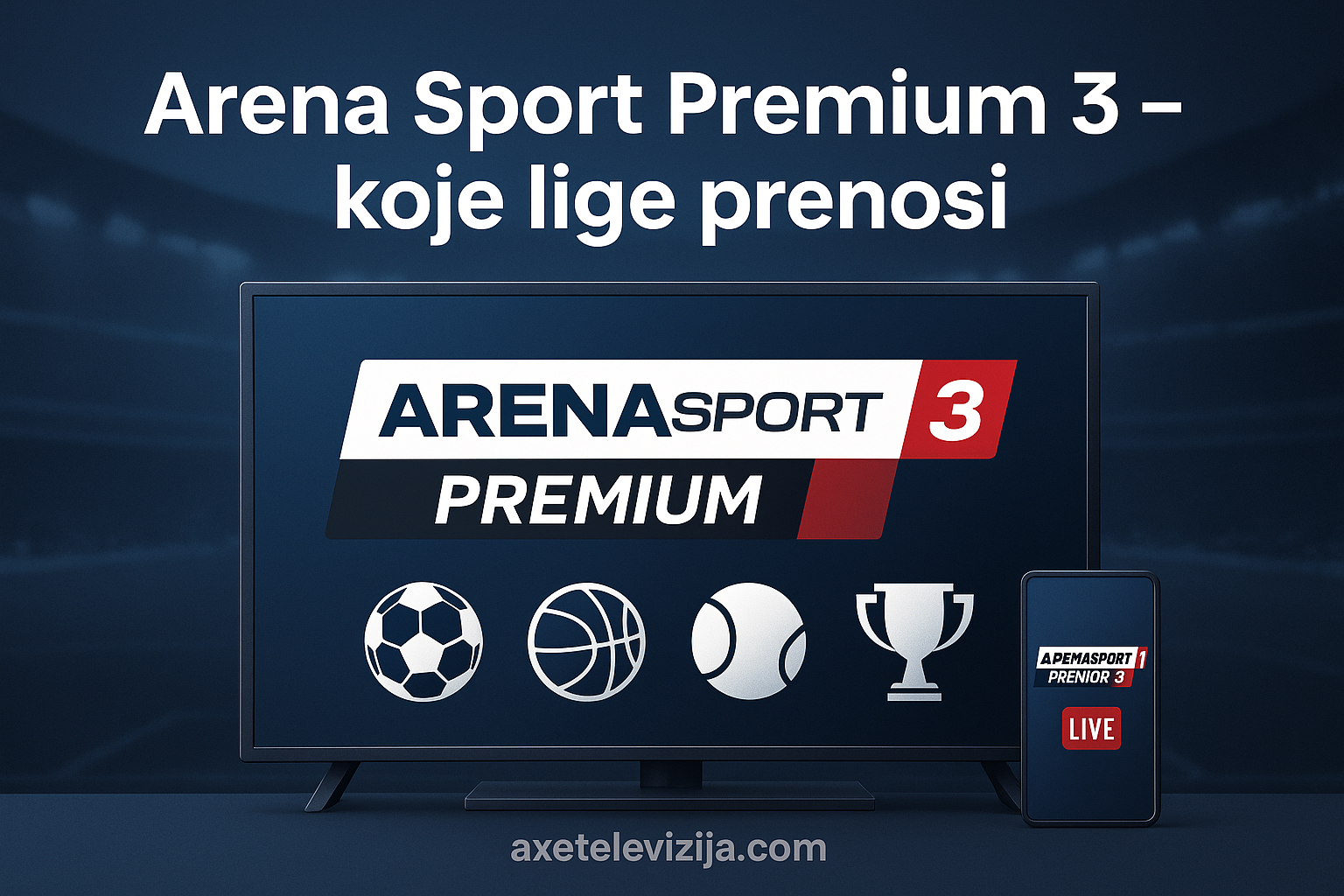 arena sport premium 3 koje lige prenosi