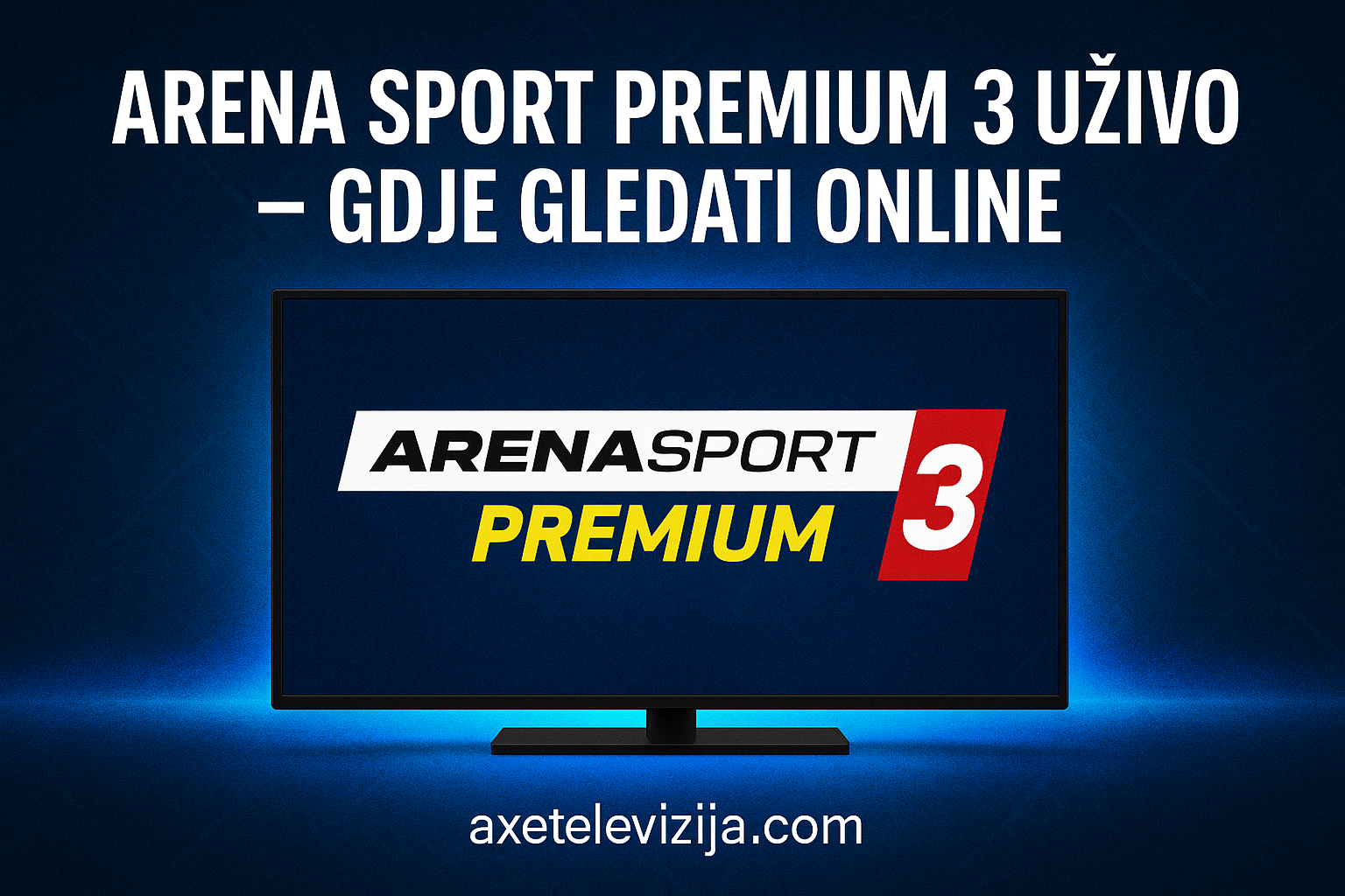 arena sport premium 3 uzivo gdje gledati online