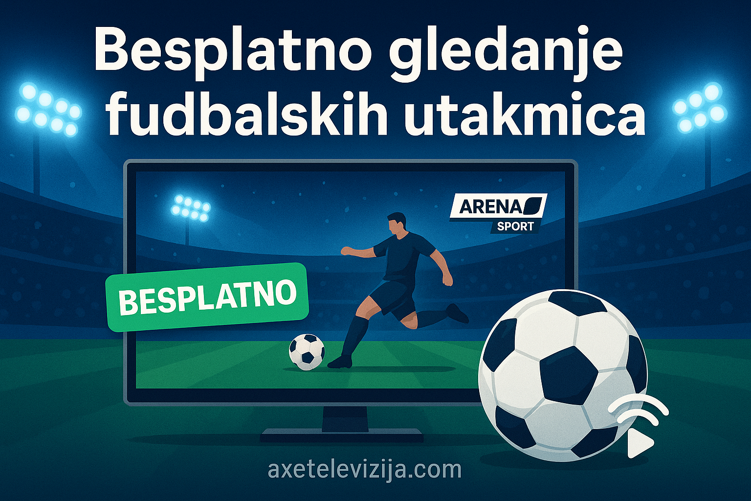 besplatno gledanje fudbalskih utakmica