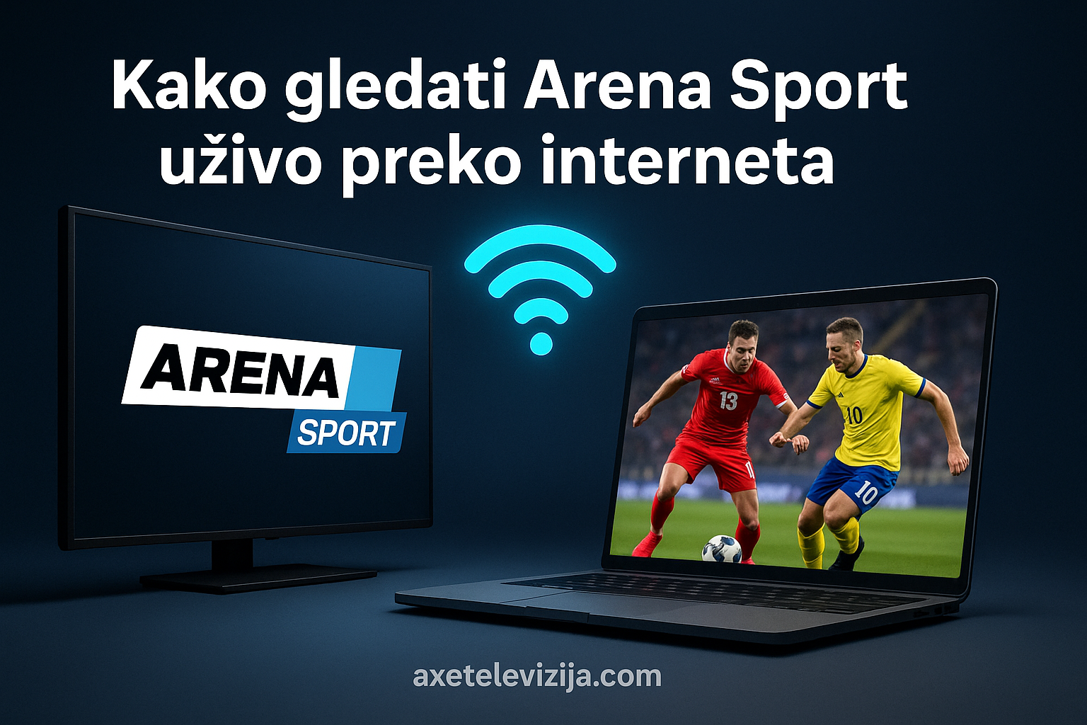 kako gledati arena sport uzivo preko interneta