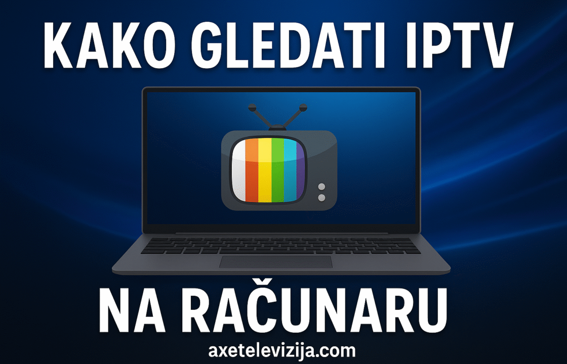 kako gledati iptv na racunaru