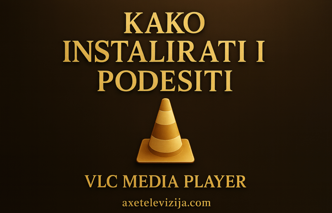 kako instalirati i podesiti vlc media player