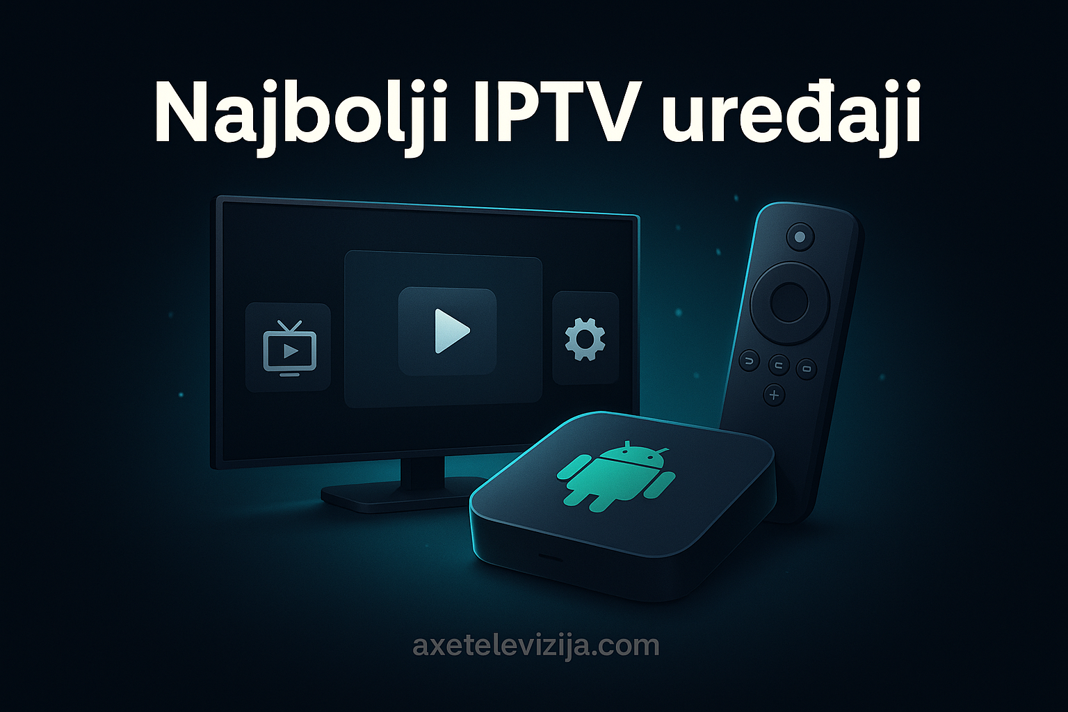 najbolji iptv uredjaji