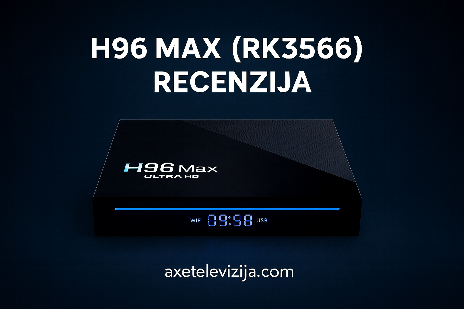 H96 Max (RK3566) recenzija