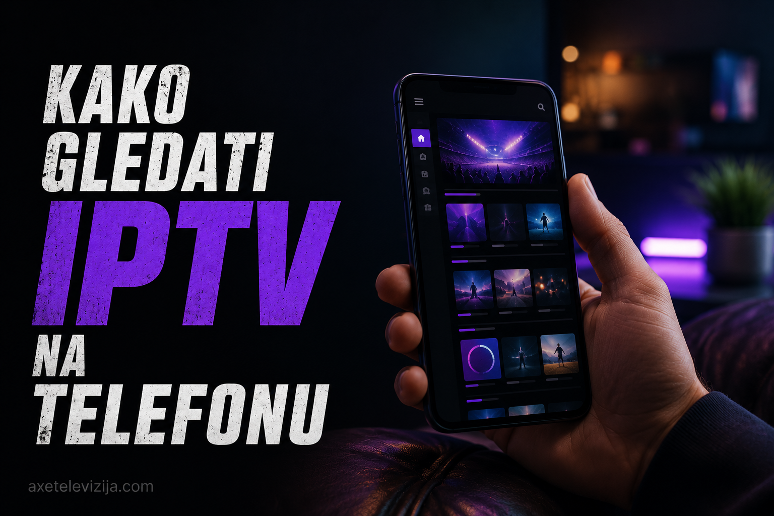 Kako gledati IPTV na telefonu