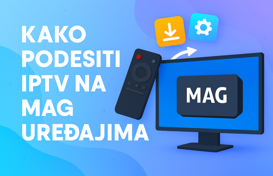 Kako podesiti iptv na MAG uredjajima