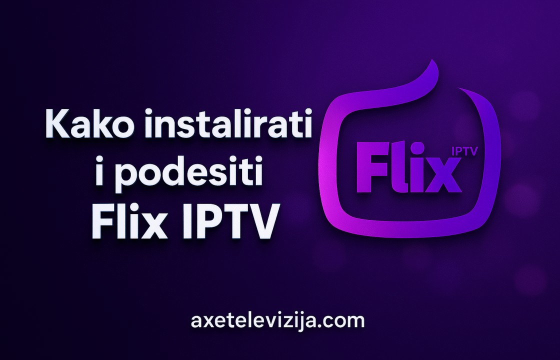 kako instalirati i podesiti flix iptv