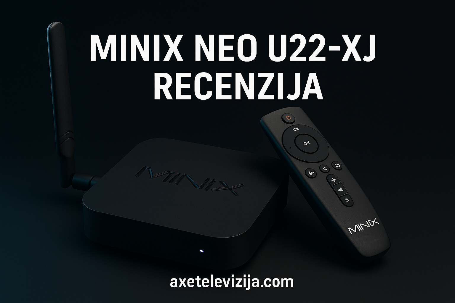 minix neo u22-xj recenzija