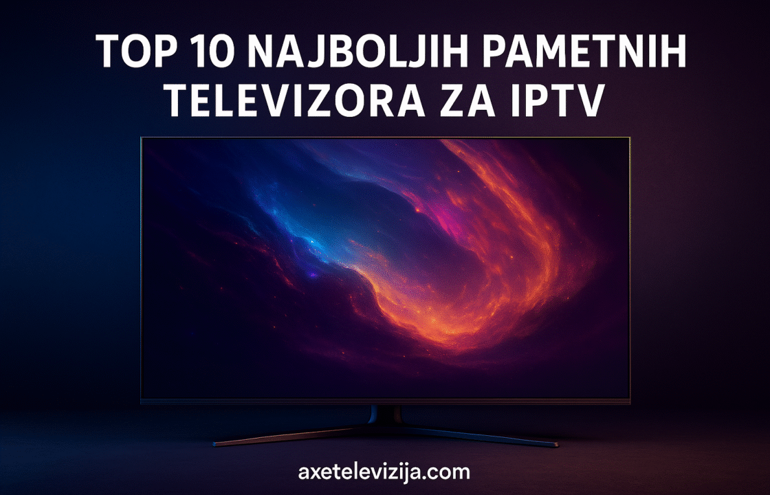 top 10 najboljih pametnih televizora za iptv
