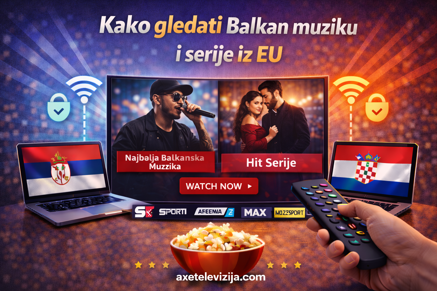 Kako gledati Balkan muziku i serije iz EU