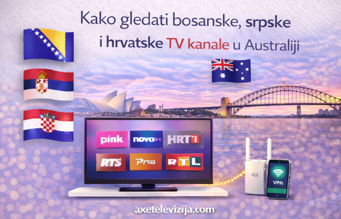 Kako gledati bosanske, srpske i hrvatske TV kanale u Australiji