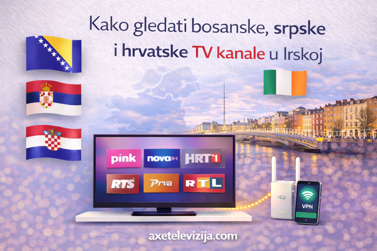 Kako gledati bosanske, srpske i hrvatske TV kanale u Irskoj