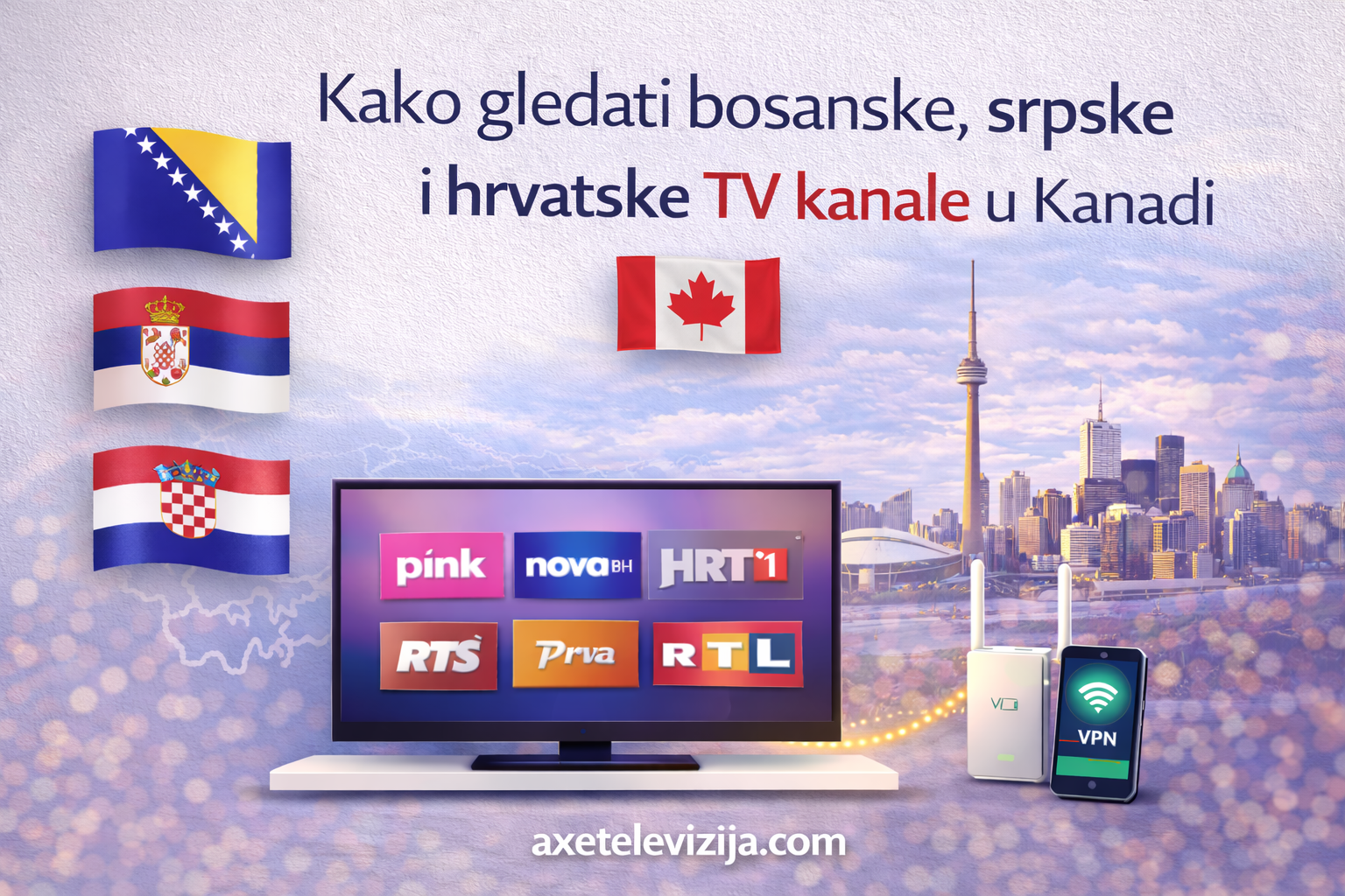 Kako gledati bosanske, srpske i hrvatske TV kanale u Kanadi