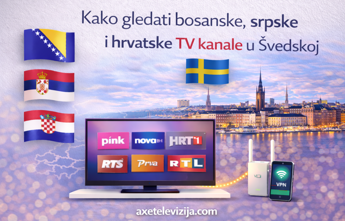 Kako gledati bosanske, srpske i hrvatske TV kanale u Švedskoj