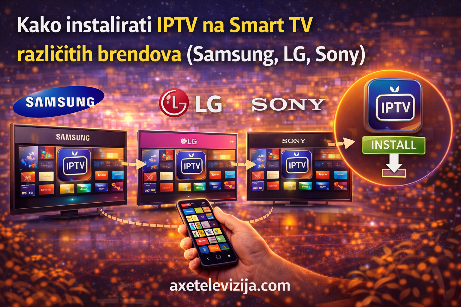 kako instalirati iptv na smart tv razlicitih brendova