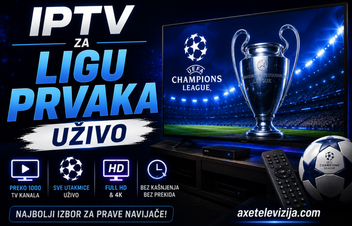 IPTV za Ligu Prvaka uživo