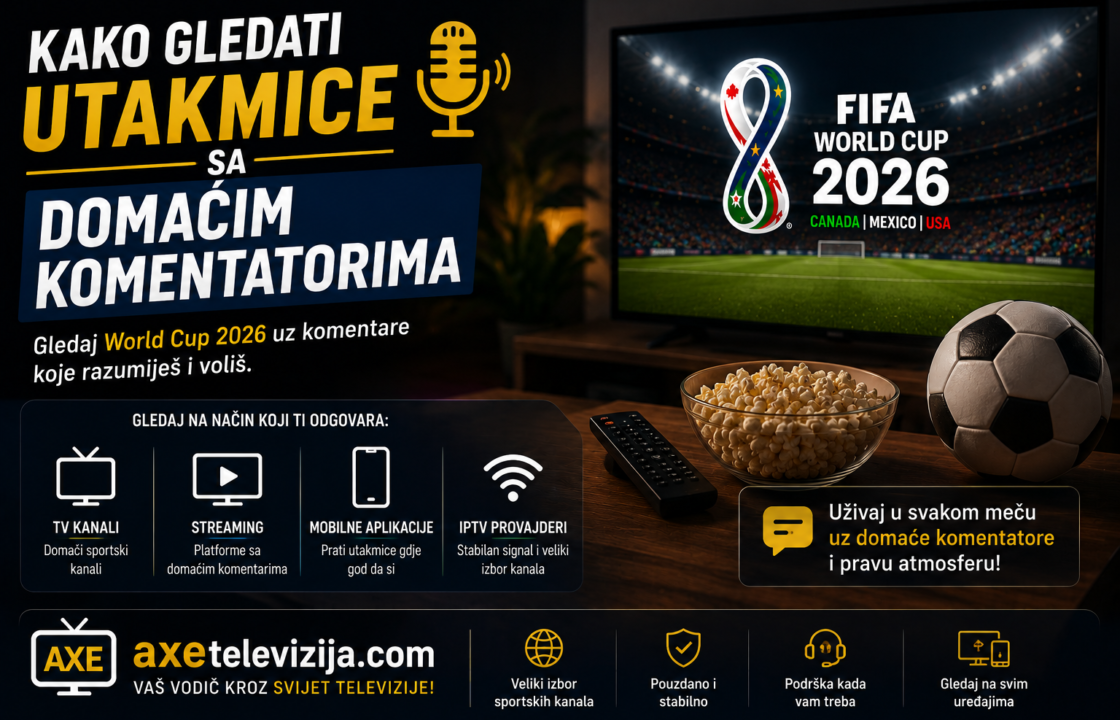 Kako gledati utakmice sa domaćim komentatorima