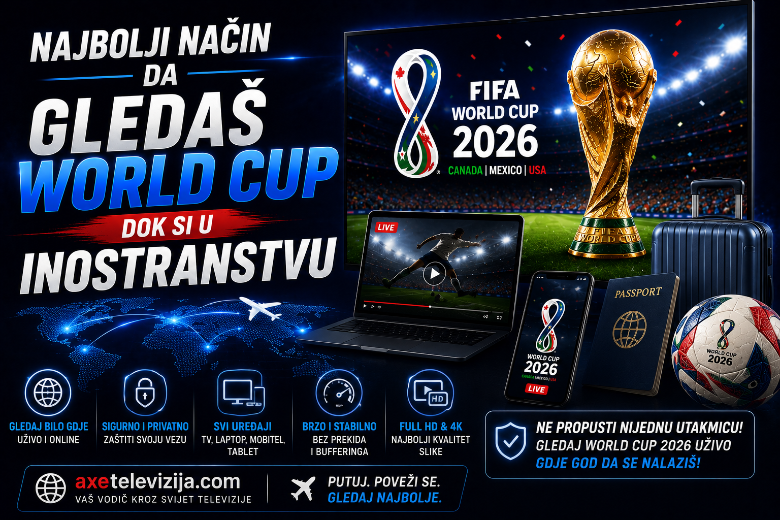 Najbolji način da gledaš World Cup dok si u inostranstvu
