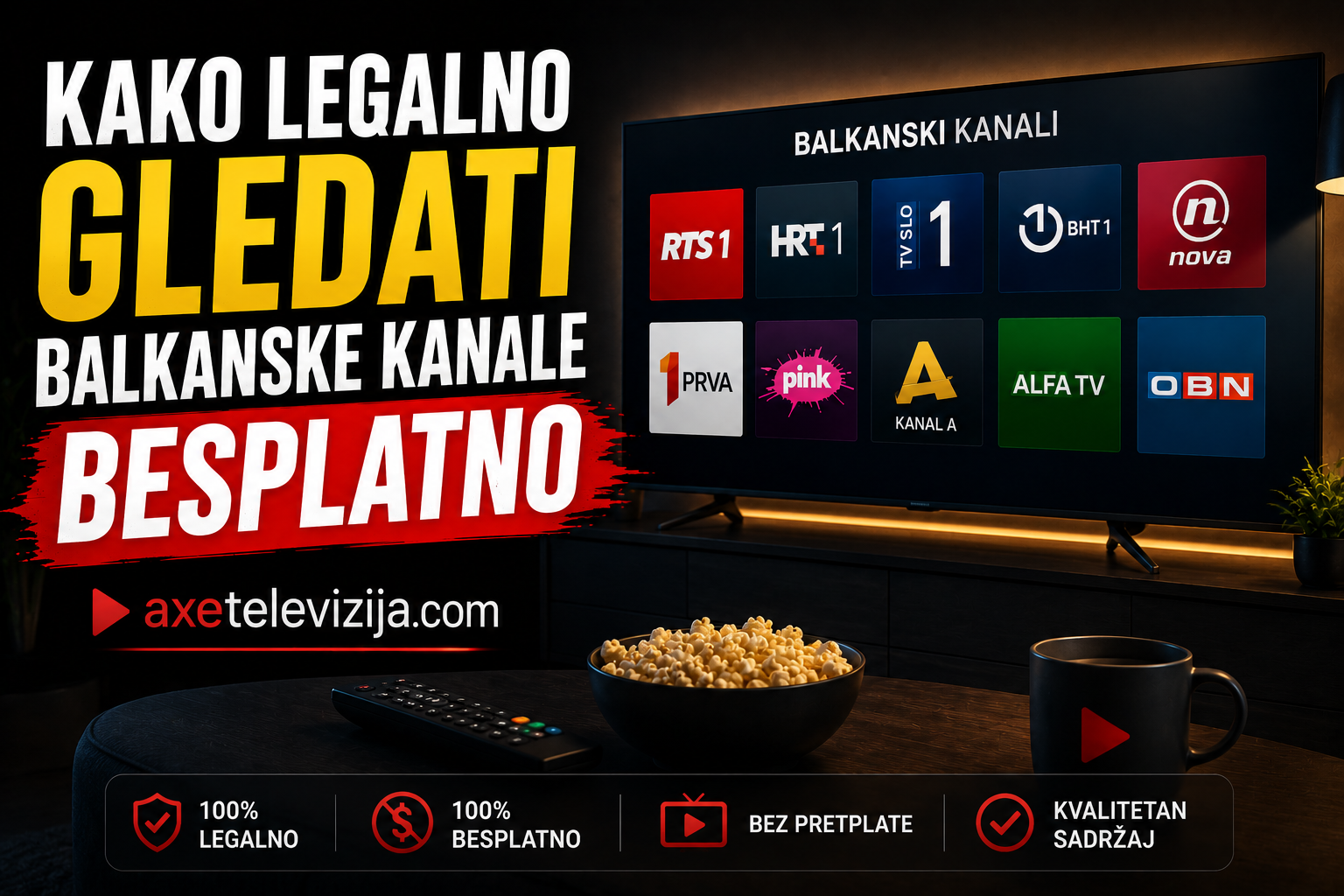 Kako Legalno Gledati Balkanske Kanale Besplatno